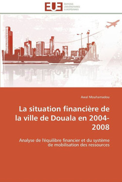 La situation financi?e de la ville de douala en 2004-2008
