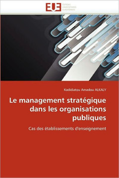 Le Management Strat?ique Dans Les Organisations Publiques