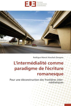 L'Interm?ialit?Comme Paradigme de l'?riture Romanesque