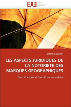 Les Aspects Juridiques de la Notoriete Des Marques Geographiques