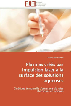 Plasmas Cr?s Par Impulsion Laser ?La Surface Des Solutions Aqueuses