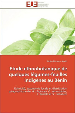 Etude Ethnobotanique de Quelques L?umes-Feuilles Indig?es Au B?in