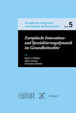 Europ?sche Innovations- und Spezialisierungsdynamik im Gesundheitssektor