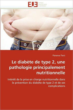 Le Diab?e de Type 2, Une Pathologie Principalement Nutritionnelle