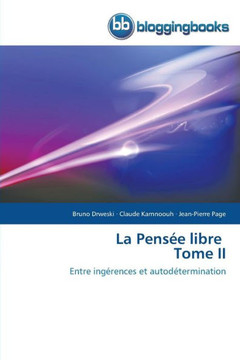 La Pens? Libre Tome II