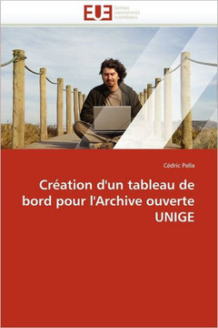 Cr?tion d''un Tableau de Bord Pour l''archive Ouverte Unige
