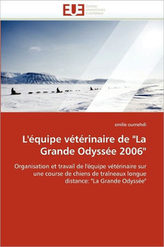 L''?uipe V??inaire de ""la Grande Odyss? 2006""