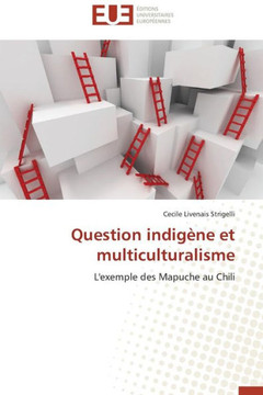 Question Indig?e Et Multiculturalisme