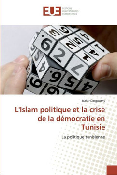 L''islam politique et la crise de la d?ocratie en tunisie L''islam politique et la crise de la d?ocratie en tunisie