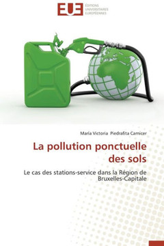 La Pollution Ponctuelle Des Sols La Pollution Ponctuelle Des Sols