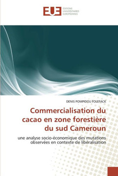 Commercialisation du cacao en zone foresti?e du sud cameroun