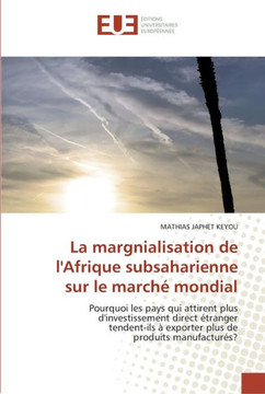 La margnialisation de l''afrique subsaharienne sur le march?mondial