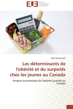 Les d?erminants de l'ob?it?et du surpoids chez les jeunes au canada