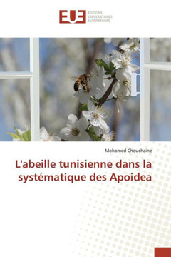 Labeille Tunisienne Dans La Syst?atique Des Apoidea