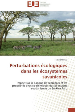 Perturbations ?ologiques dans les ?osyst?es savanicoles
