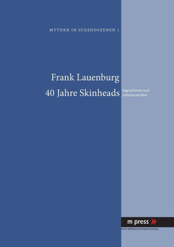 40 Jahre Skinheads: Jugendszene und Arbeitermythos