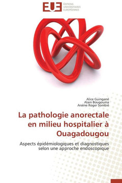 La Pathologie Anorectale En Milieu Hospitalier ?Ouagadougou