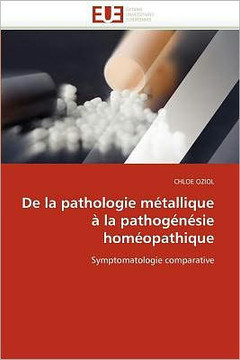 de la Pathologie M?allique ?La Pathog??ie Hom?pathique