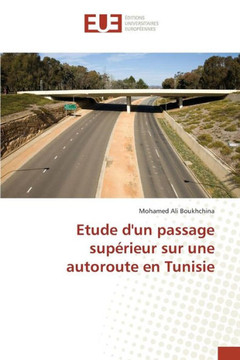 Etude Dun Passage Sup?ieur Sur Une Autoroute En Tunisie