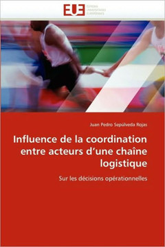 Influence de la Coordination Entre Acteurs D Une Cha?e Logistique Influence de la Coordination Entre Acteurs D Une Cha?e Logistique