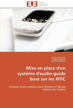 Mise en place d'un syst?e d'audio-guide bas?sur les ntic