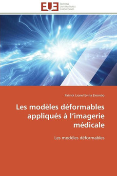Les Mod?es D?ormables Appliqu? ?L Imagerie M?icale