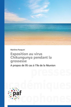 Exposition Au Virus Chikungunya Pendant La Grossesse