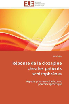 R?onse de la Clozapine Chez Les Patients Schizophr?es
