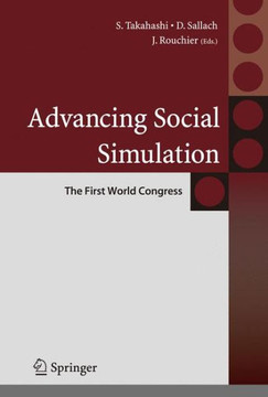 Advancing Social Simulation: The First World Congress