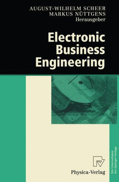 Electronic Business Engineering: 4.Internationale Tagung Wirtschaftsinformatik 1999