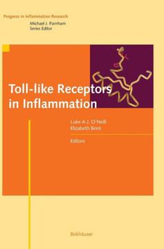 Toll-Like Receptors in Inflammation Toll-Like Receptors in Inflammation