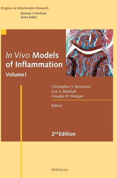 In Vivo Models of Inflammation: Volume 1 In Vivo Models of Inflammation: Volume 1