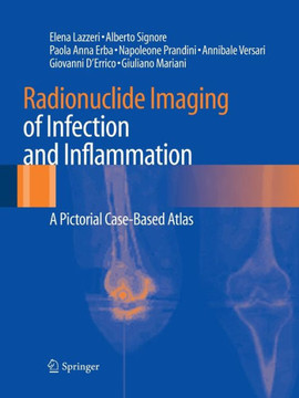 Radionuclide Imaging of Infection and Inflammation: A Pictorial Case-Based Atlas