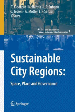 Sustainable City Regions:: Space, Place and Governance Sustainable City Regions:: Space, Place and Governance