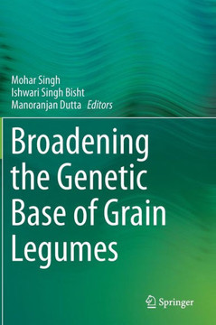 Broadening the Genetic Base of Grain Legumes