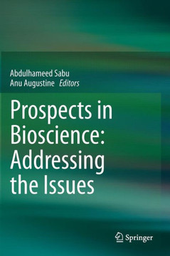 Prospects in Bioscience: Addressing the Issues