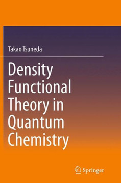 Density Functional Theory in Quantum Chemistry Density Functional Theory in Quantum Chemistry