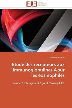 Etude des recepteurs aux immunoglobulines a sur les ?sinophiles