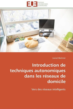 Introduction de techniques autonomiques dans les r?eaux de domicile