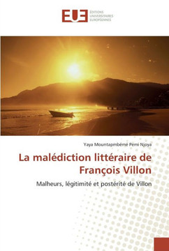 La mal?iction litt?aire de fran?is villon