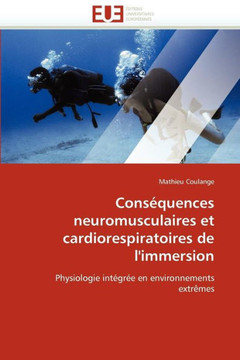 Cons?uences Neuromusculaires Et Cardiorespiratoires de l''immersion Cons?uences Neuromusculaires Et Cardiorespiratoires de l''immersion