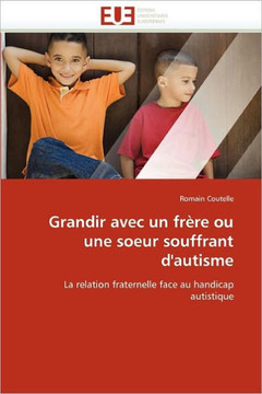 Grandir Avec Un Fr?e Ou Une Soeur Souffrant d''autisme
