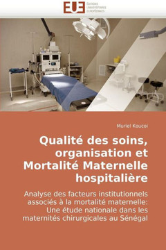 Qualit?Des Soins, Organisation Et Mortalit?Maternelle Hospitali?e