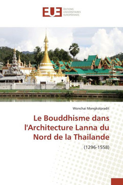 Le Bouddhisme Dans Larchitecture Lanna Du Nord de la Thailande