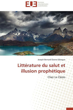 Litt?rature Du Salut Et Illusion Proph?tique