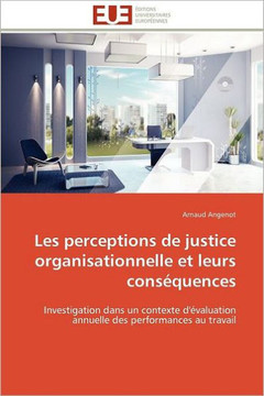 Les Perceptions de Justice Organisationnelle Et Leurs Cons?uences
