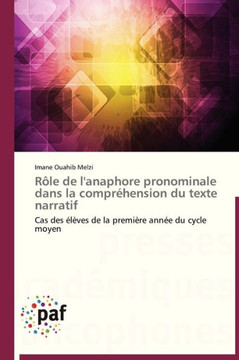 R?e de l'Anaphore Pronominale Dans La Compr?ension Du Texte Narratif