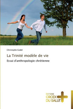 La trinit?mod?e de vie