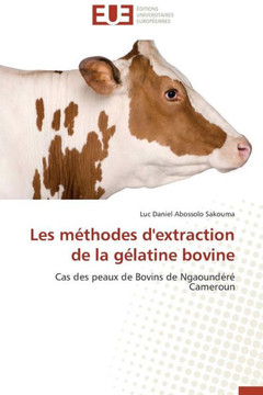 Les M?hodes d'Extraction de la G?atine Bovine
