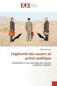 L?itimit?des savoirs et action publique